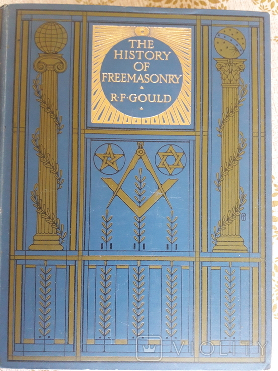 The history of freemasonry R.F. Gould - история масонства в 6 томах, фото №2