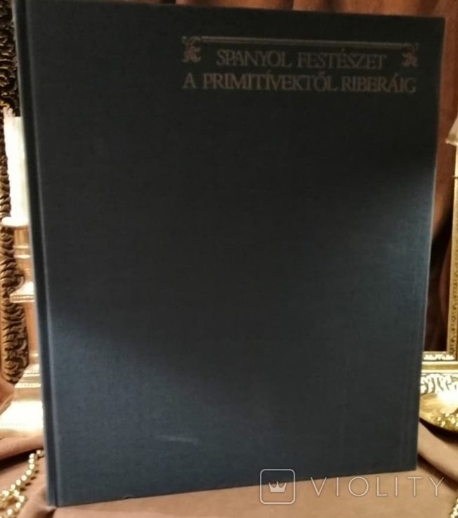 Такач Маріанн "Іспанський живопис" 1966 рік. На вінгерській, фото №3