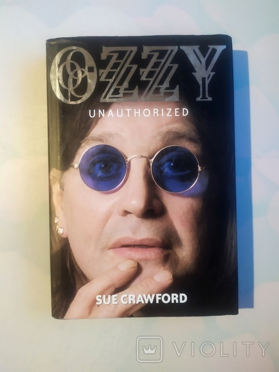 Книга Ozzy Unauthorized Оззи Осборн . Английский. Ozzy Osbourne