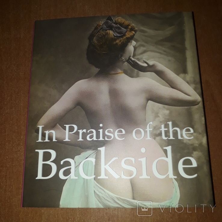 Альбом In Praise of the Backside эротика ню эротические фото