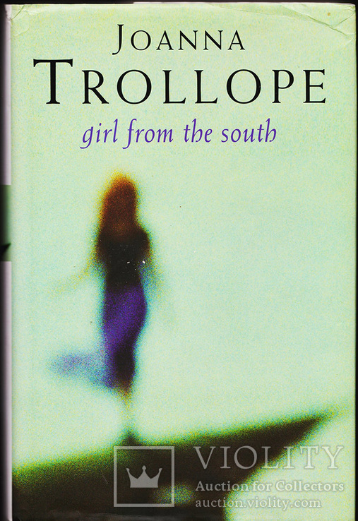 Joanna Trollope - Girl from the south, фото №2