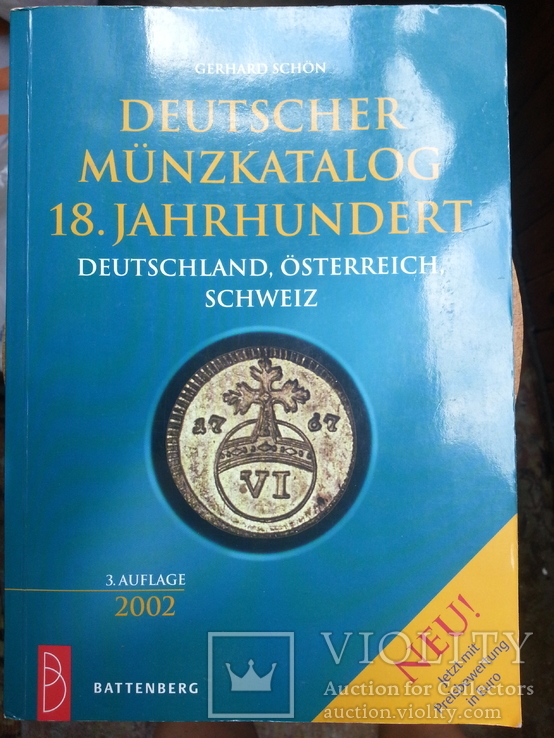 Deutscher Münzkatalog 18. Jahrhundert. Deutschland, Österreich, Schweiz v. G. Schon, фото №2