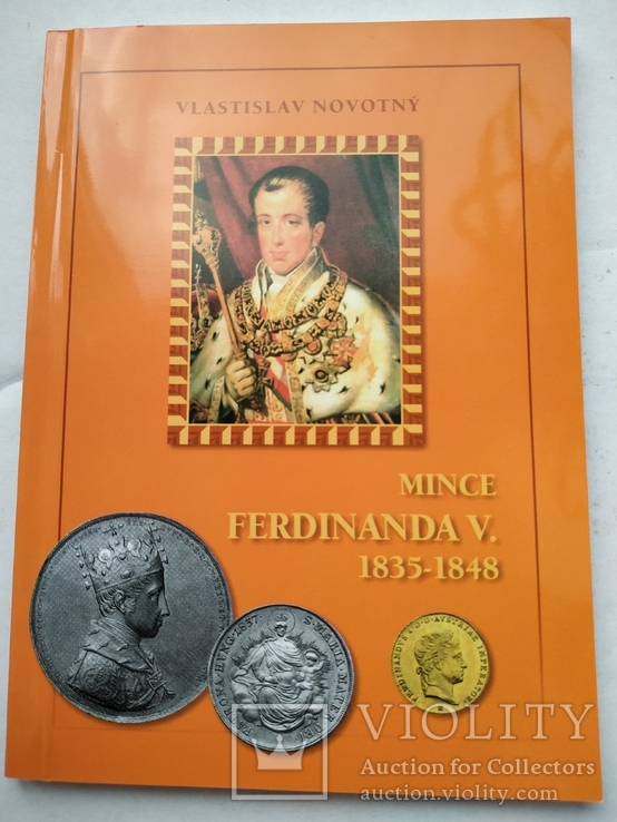 Каталог австрийских монет Фердинанда V (1835-1848 г.г.). Автор Властислав Новотны, фото №2