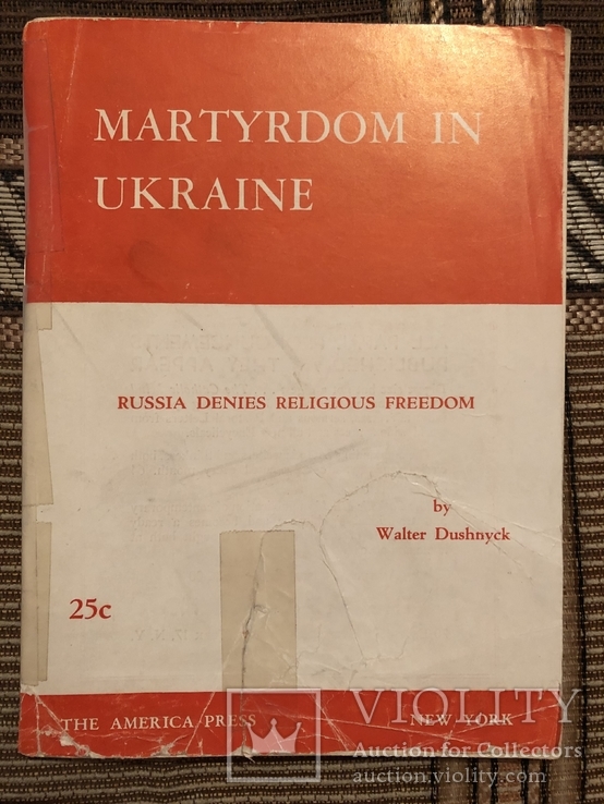 Мучеництво в Україні: Росія заперечує релігійну свободу. Нью-Йорк - 1946, фото №2