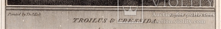 Старинная гравюра. Шекспир. "Троил и Крессида". 1803 год. (42 на 32 см.). Оригинал., фото №5