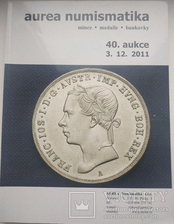 Аукционный каталог Aurea Numismatika,40, Прага 03 декабря 2011 года