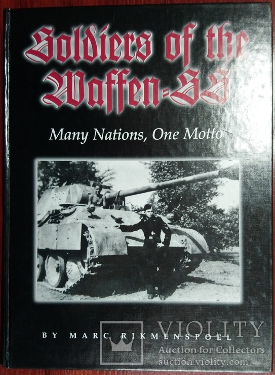Фотоальбом "Soldiers of the Waffen SS: Many Nations, One Motto"