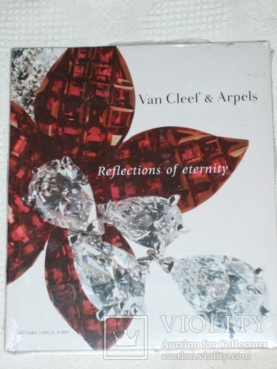 Reflections of Eternity: Van Cleef &amp; Arpels Hardcover – 2006