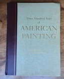 Три века Американской живописи (английский язык), 1957, фото №2