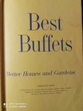 BEST BUFFETS:110 wonderful recipes for entertaining buffet style., фото №3