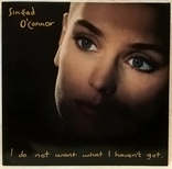 Sinead O'Connor - I Do Not Want What I Haven't Got - 1990. Пластинка. Germany, фото №3