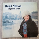 "Birgit Nilsson Birgit Nilsson I S:t Jacobs" LP, Sweden, фото №2