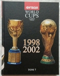 Из 9 - Томной Серии Все Чемпионаты Мира по Футболу - 8 Томов с 1934 -2006 г, фото №10