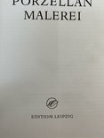 "Практика малюнку на порцеляні"- Praxis der Porzellanmalerei", Лейпціг, 1965. 248 ст., фото №4