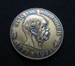 Німеччина, Медаль 1971 Отто фон Бісмарк Ідея Рейху живе вічно, photo number 3