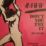 Raww / Don't You Try It // 1986 // Emergency Records / Vinyl / 12", photo number 9
