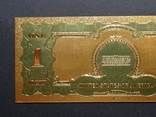 US Gold Souvenir Note 1 Dollar - 1 Dollar, photo number 9