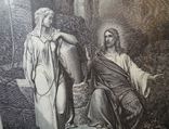 Гюстав Доре, гравюра Иисус и самаритянка. 1885 год. Оригинал. Швеция., фото 5