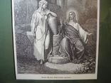 Гюстав Доре, гравюра Иисус и самаритянка. 1885 год. Оригинал. Швеция., фото 7