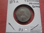4 Гроша 1817  (1/6 Талера) A. Германи, Пруссия серебро Фридрих Вильгельм III х93~, фото №6