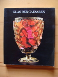 Glas der Caesaren. Стекло Цезаря., фото №2