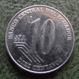 10 центавос 2000  Эквадор   ($1.1.16) ~, фото №3