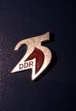 Знак Значок 25 лет DDR, фото №2
