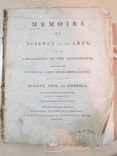 MEMOIRS OF SCIENCE AND THE ARTS/ EUROPE ASIA AMERICA 1793 ГОД., фото №2